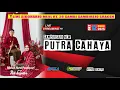 Download Lagu LIVE CAMPURSARI NEW PUTRA CAHAYA - PERNIKAHAN RR. HIKMAH NURUL P DENGAN BG. ADI SAPUTRA - RD AUDIO
