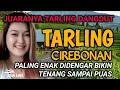 Lagu SUARA MERDU | BASS EMPUK BANGET | TARLING DANGDUT PALING ENAK DIDENGAR BIKIN TENANG SAMPAI PUAS