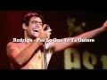 Rodrigo el potro - Por lo que yo te quiero