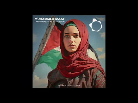 Download MP3 Mohammed Assaf - Dammi Falastini (Faylasuf Remix)