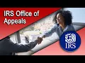 Welcome to IRS Appeals