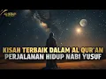 KISAH TERBAIK DALAM AL-QUR'AN : KISAH NABI YUSUF ALAIHISSALAM | UST. ABU HUMAIROH