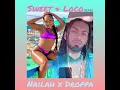 Nailah Blackman x Droppa - Sweet And Loco REMiX