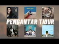 Download Lagu Kompilasi Lagu Terbaik Pengantar Tidur