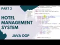 Hotel Management System using Java Object Oriented Programming OOP Part 2