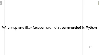 Why map and filter function are not recommended in Python
