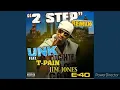 Lagu Dj Unk - 2 Step (Feat T-pain - Jim Jones \u0026 E-40) (Bass Boosted)