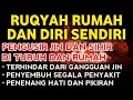 Download Lagu POWERFUL RUQYAH | RUQYAH RUMAH PENGUSIR JIN, SETAN \u0026 SIHIR DI RUMAH \u0026 TUBUH,PENENANG HATI, ALAA AQEL