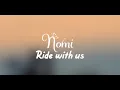 Nomi - Ride with us | Lyric Video