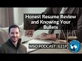 E219 Honest Resume Review and Knowing Your Bullets Weekly Intern Meetup