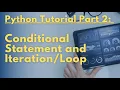 Python Tutorial Part 2 - Conditional Statement and