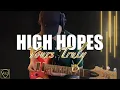 Download Lagu Yours Truly - High Hopes (Guitar Cover) || TheGuitarRoom Diaries