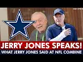 Jerry Jones SOUNDS OFF At NFL Combine On George Pickens NFL Draft Spending In Free Agency More