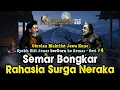Download Lagu Semar Menembus Langit: RAHASIA Surga \u0026 Neraka Terbongkar ‼️ OBROLAN Makrifat Jawa Semar \u0026 Siti Jenar