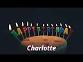 Happy Birt ay To You - Happy Birt ay Charlotte