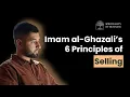 Lagu Imam al-Ghazali’s 6 Principles of Selling