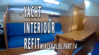 YACHT INTERIOR REFIT. Winter Vlog pt 15