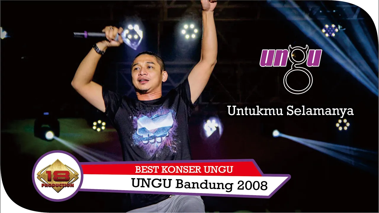 KONSER UNGU - UNTUKMU SELAMANYA | Live Semarang 2008