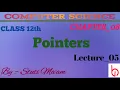 POINTERS 05 CLASS-12TH CHAPTER-08 COMPUTER SCIENCE
