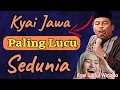Kyai Jowo Paling Lucu Sedunia, KH Saiful Widodo, Ngakak Parah
