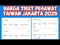 Download Lagu Harga Tiket Pesawat Taiwan Jakarta 2025