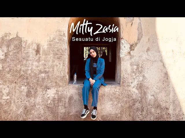 Download MP3 Sesuatu Di Jogja - Adhitia Sofyan (Cover by Mitty Zasia)