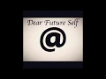 Dear future self preview video