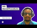 SQL Stored Procedures Mock Interview with Full Stack Developer