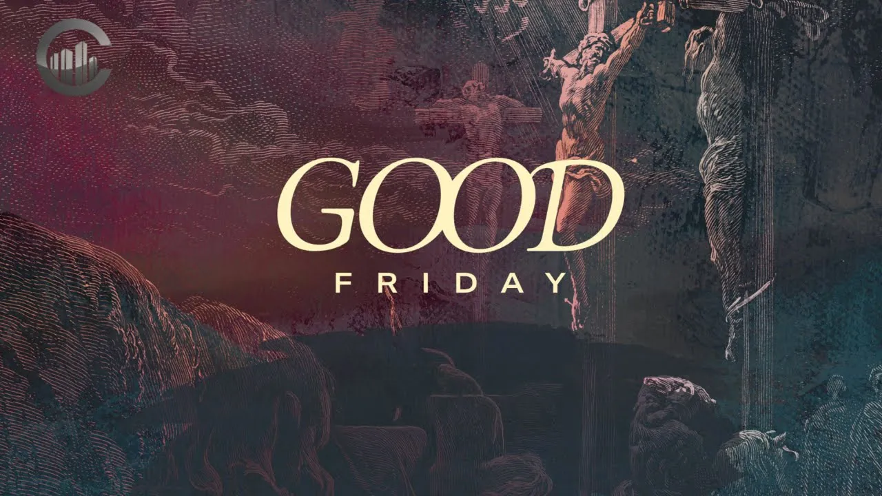 THE CITY CHURCH | " Good Friday " ( April 18/2025 - 6:00 PM )