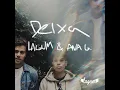 Deixa (feat. Ana Gabriela)