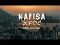 Download Lagu XPDC - NAFISA (Official Lyric Video)