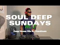 Download Lagu SDS Vol. 2 | SOUL DEEP SUNDAYS | DEEP HOUSE MIX | SOUTH AFRICA | MIXED BY MOODZUES = MOTSOSI