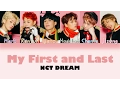 Download Lagu NCT DREAM – My First and Last (마지막 첫사랑) [HAN|ROM|ENG Color Coded Lyrics]