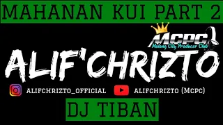 Download DJ VIRAL MAHANAN KUI PART 2 (MCPC) MP3