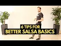 6 Tips for Better Salsa Basic Steps and WHY you should use them