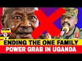 Lagu JUST IN: THE END OF FAMILY REGIME IN UGANDA