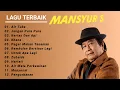 Lagu Mansyur S - Top Hit Album Pilihan Terbaik | Kumpulan Lagu Dangdut Lawas