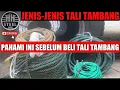 PAHAMI INI 4 JENIS TALI TAMBANG TERBAIK BESERTA FUNGSINYA / 4 MACAM TALI TAMBANG BAGUS/HH STEEL