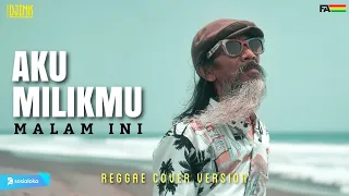 aku milikmu malam ini reggae cover