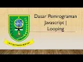 TUGAS 7B CODING Dasar Pemrograman Javascript Looping