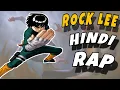 Download Lagu Rock Lee Hindi Rap Song - Main Girke Utha Hoon          | Hindi Anime Rap | Naruto Rap AMV |