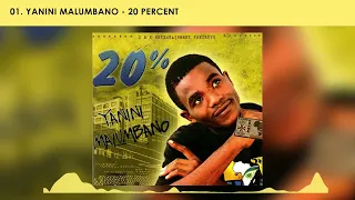 20 percent yanini malumbano official audio 