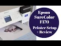Epson SureColor F170 Dye Sublimation Printer Setup Review
