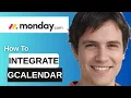How To Integrate Google Calendar With Monday com