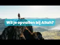 Download Lagu Wat je moet doen om bij Allah op te vallen!