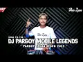 Download Lagu DJ PARGOY MOBILE LEGENDS REMIX JUNGLE DUTCH 2023 ( ANA ZYAN )