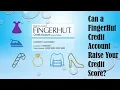 How to IMPROVE your CREDIT SCORE with FINGERHUT