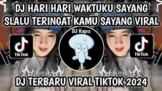 dj sesuatu yang sempurna hari hari waktuku sayang viral tiktok 2024 terbaru yang kalian cari