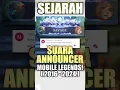 Download Lagu Sejarah Voice Announcer di Mobile Legends!