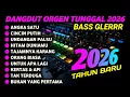 Lagu 🔥 FULL ALBUM DANGDUT ORGEN TUNGGAL 2026 - Orgen Tunggal Paling Laris! Full Album Nonstop 🎧🔥